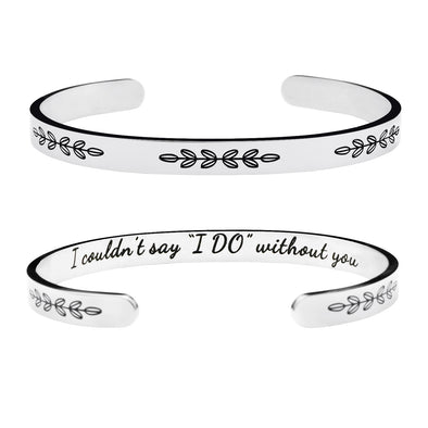 I Couldn't Say I Do Without You Bracelet 