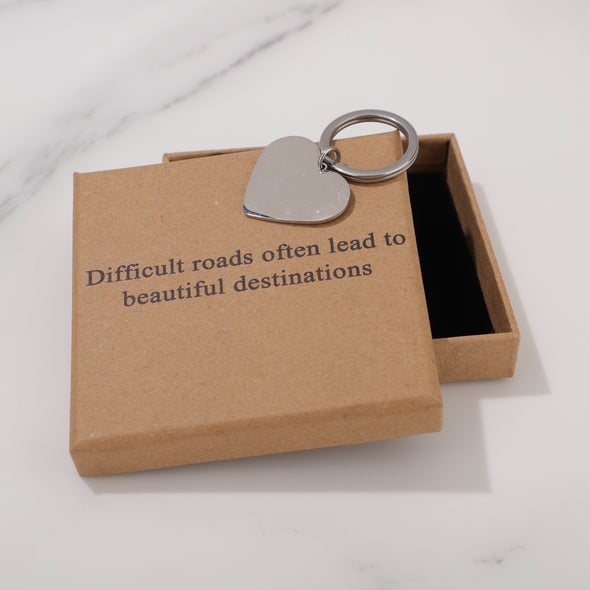 Difficult roads often lead to beautiful destinations Keychain for Friend Encouragement Gift Motivational Jewelry