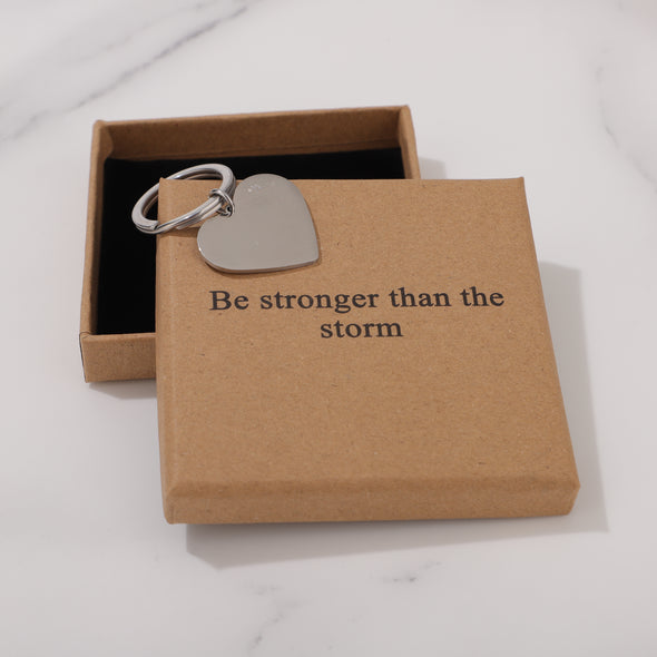 Be Stronger Than The Storm Keychain for Friend Encouragement Gift Motivational Jewelry