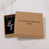 Be Stronger Than The Storm Necklace for Friend Encouragement Gift Motivational Jewelry
