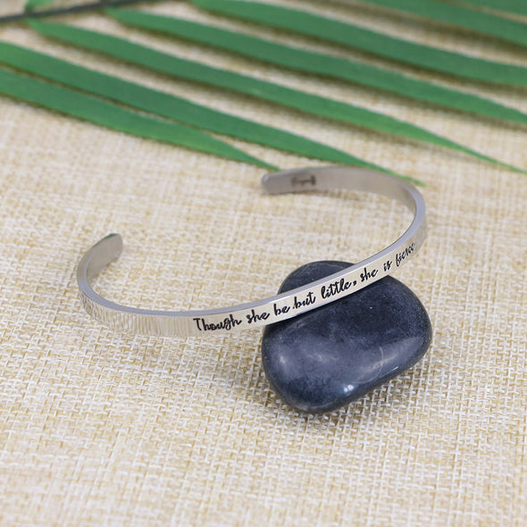 Though She Be But Little She is Fierce Mantra Bangle