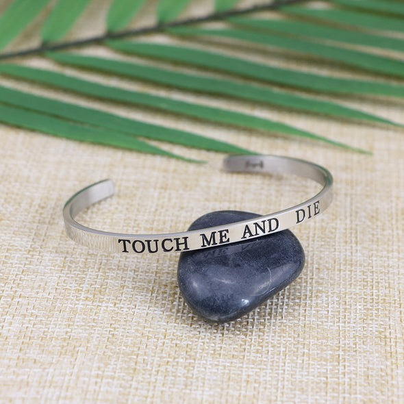 Touch Me and Die Mantra Bangle