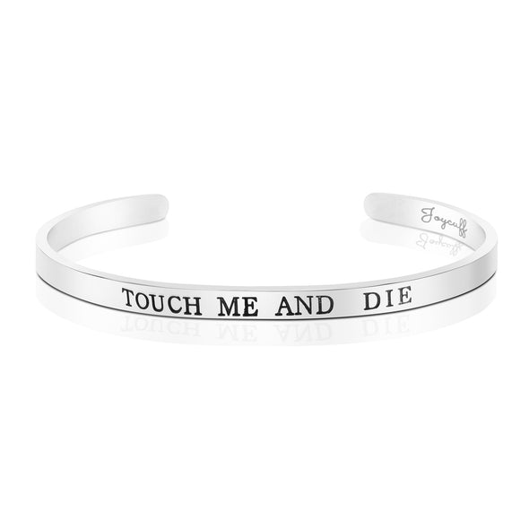Touch Me and Die Mantra Bracelet 