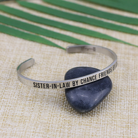 Sister-in-law By Chance Friends By Choice Mantra Bangle