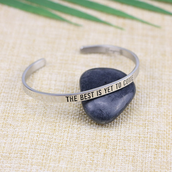 The Best is Yet To Come Mantra Cuff