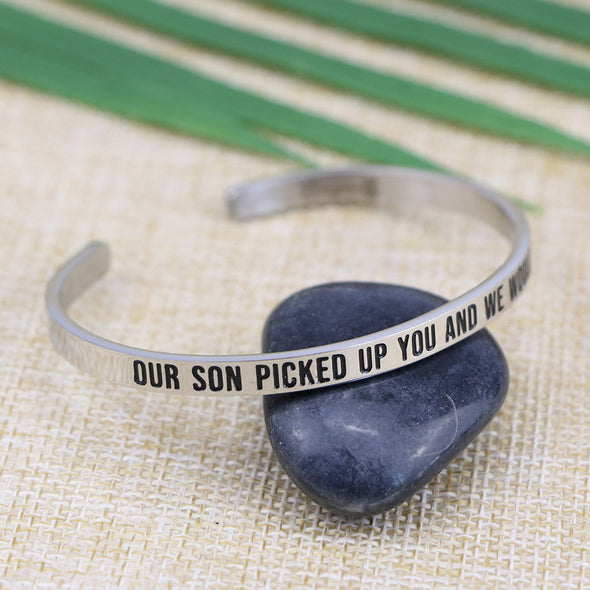Our Son Picked Up You and We Would Have To Mantra Bracelet 