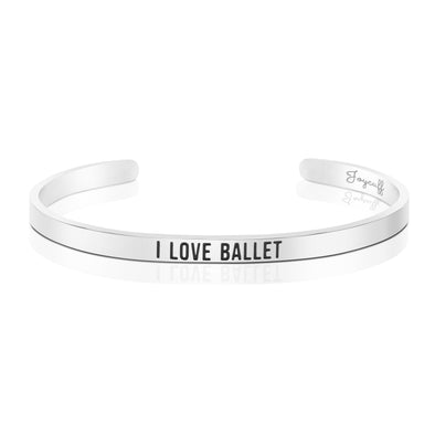 I Love Ballet Mantra Bracelet Gift for Dancer Personalized Engraved Cuff Bangle