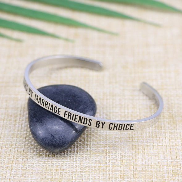 Sisters By Marriage Friends By Choice Mantra Cuff