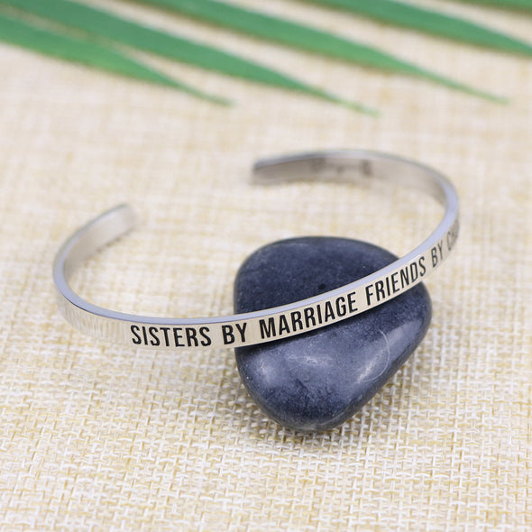 Sisters By Marriage Friends By Choice Mantra Bangle
