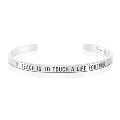 To Teach is to Touch a Life Forever Mantra Bracelet Personalized Gift for Teacher
