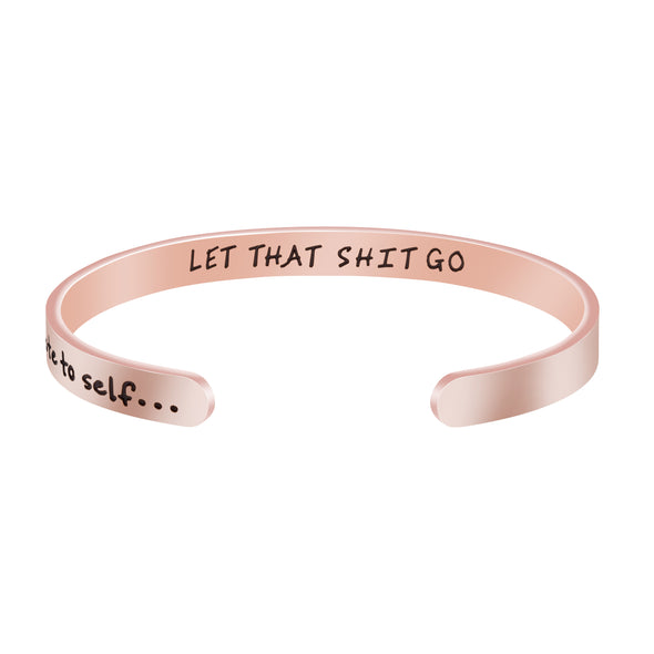 Note To Self Let That Shit Go Hidden Message Mantra Cuff Bracelet