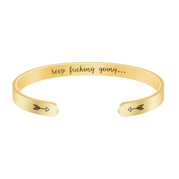 Keep F**king Going Inspirational Gifts for Women Mantra Hidden Message Cuff Bracelet