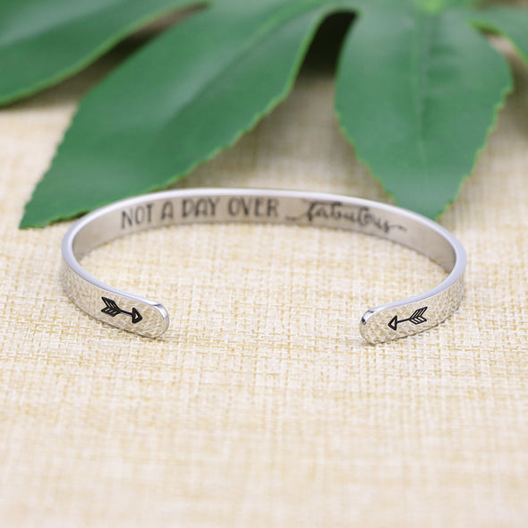 Not A Day Over Fabulous Mantra Bangle